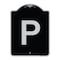 Signmission P Symbol Parking Sign Heavy-Gauge Aluminum Architectural Sign, 24" x 18", BS-1824-23513 A-DES-BS-1824-23513 - alternate 1